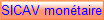 SICAV montaire